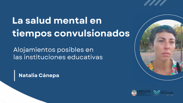 imagen Abordarán la salud mental en las instituciones educativas en un curso en la Facultad de Educación de la UNCuyo
