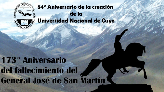 imagen Invitación a los actos por el "173° Aniversario del Fallecimiento del General San Martín" y "84° Aniversario de la UNCUYO"