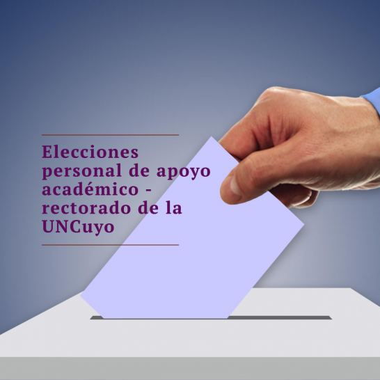 imagen Elecciones 2024. Información para personal de apoyo académico-rectorado de la UNCuyo