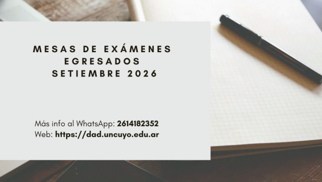 imagen Mesas de exámenes para EGRESADOS, año 2025 y de años anteriores, correspondientes a SETIEMBRE 2026