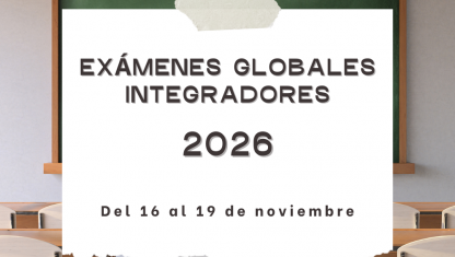 imagen Exámenes Globales Integradores 2026. Del lunes 16 al jueves 19 de noviembre. Primer módulo de cada turno.