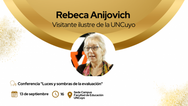 imagen Distinguirán a Rebeca Anijovich como visitante ilustre de la UNCuyo y disertará sobre las "Luces y sombras de la evaluación"