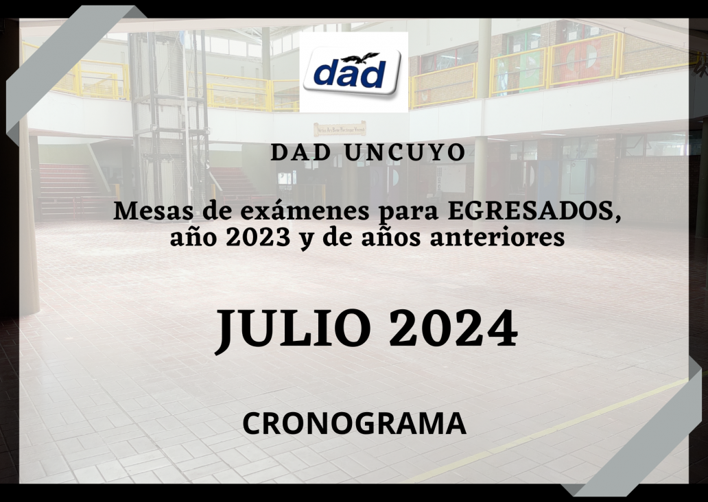 imagen Mesas de exámenes para EGRESADOS, año 2023 y de años anteriores, correspondientes a Julio 2024 - Inscripción y Cronograma