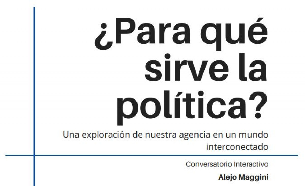 imagen Conversatorio: ¿Para qué sirve la política?