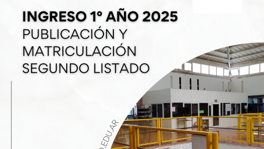 imagen Publicación y matriculación segundo listado ingresantes a 1° 2025