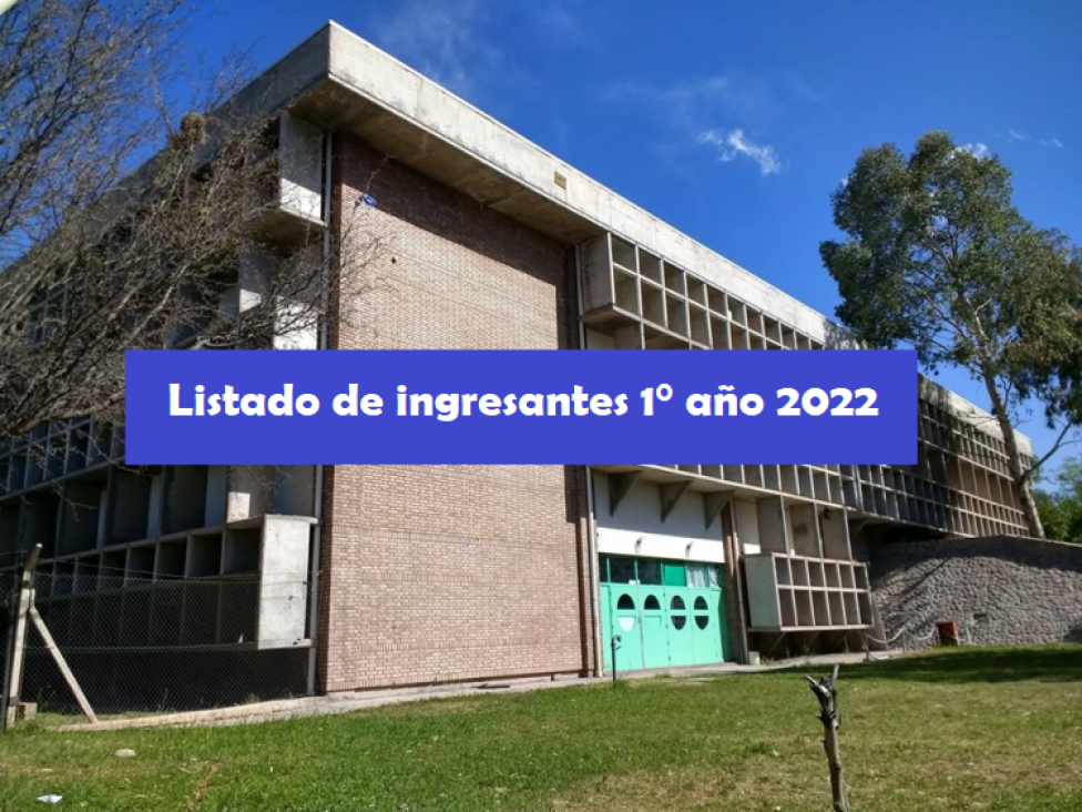 imagen Listado de ingresantes a 1° año 2022