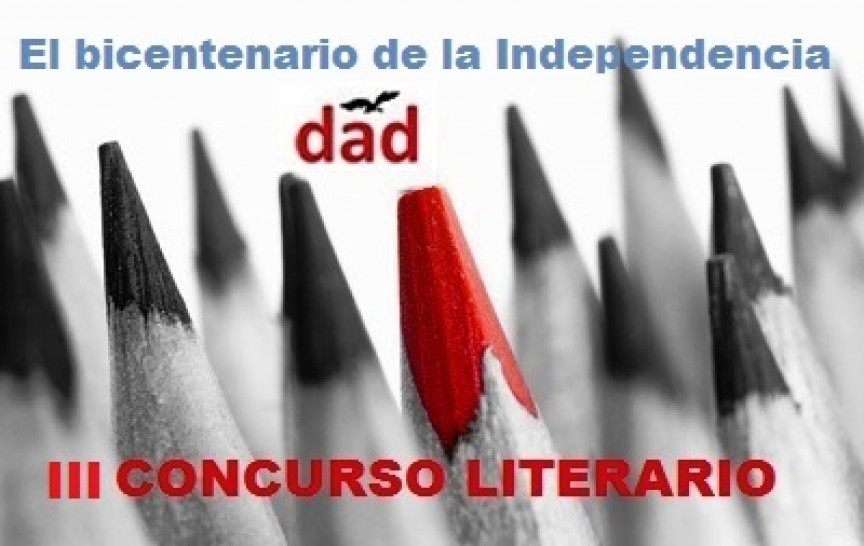 imagen III CONCURSO LITERARIO "El Bicentenario de la Independencia en el DAD"