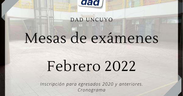 Mesas De Exámenes FEBRERO 2022. Cronograma. Inscripción Para Egresados ...