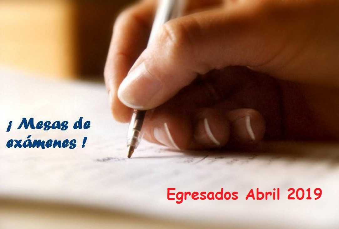 imagen Mesas examinadoras de ABRIL 2019 para egresados. Horario de consultas para egresados