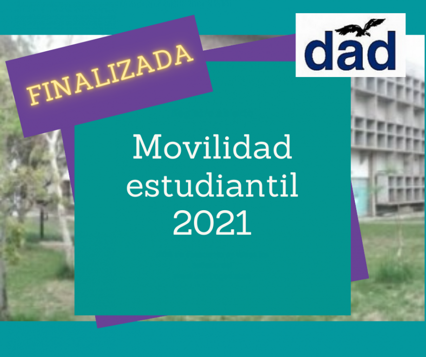 imagen Movilidad 2021 Finalizada. (Solicitud de ingreso de aspirantes de 2° a 4° año)