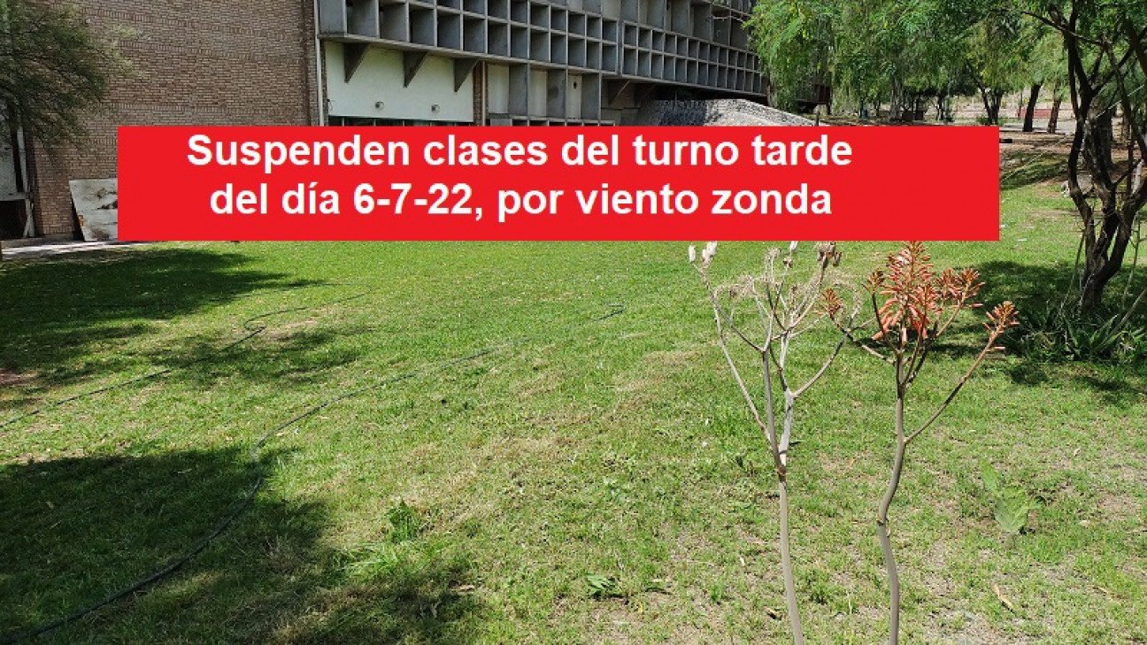 imagen Suspensión de clases en el turno tarde del día 6 de julio de 2022, por viento zonda